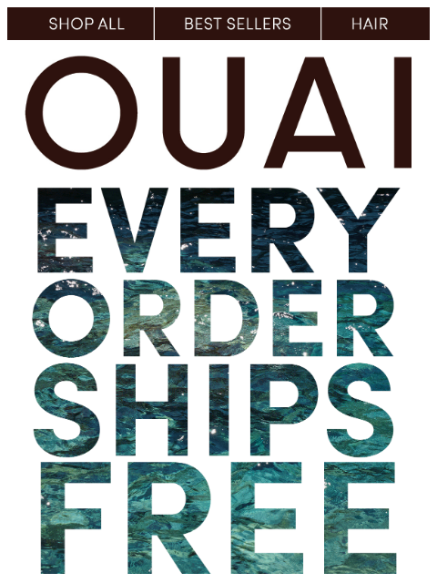 theouai newsletter: Everything ships FREE