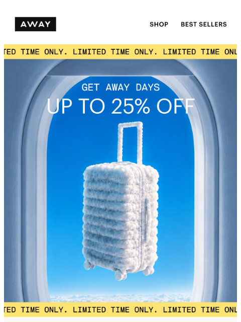 awaytravel newsletter: SALE’S ON: Up to 25% off