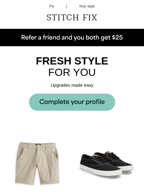 Perfect 'fits in your Fix - FRESH STYLE FOR YOU - Upgrades made easy - JUST FOR YOU - Your vibe, all in a Fix - STYLIST SELECTS - Find your next Fix - SHOPPING MADE EASY - We've got you Fix |