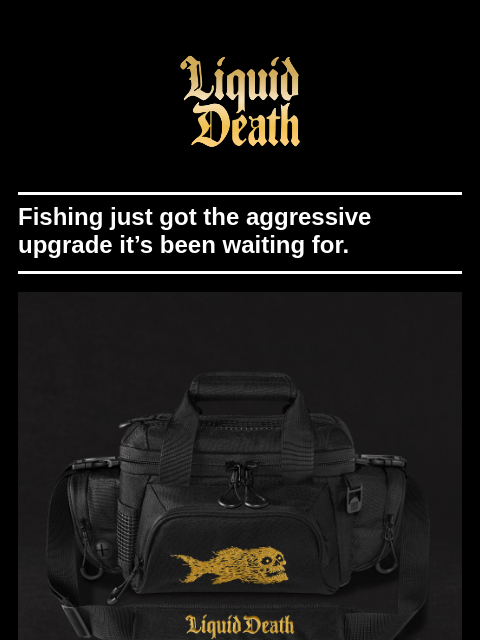 liquiddeath newsletter: The Attackle Box