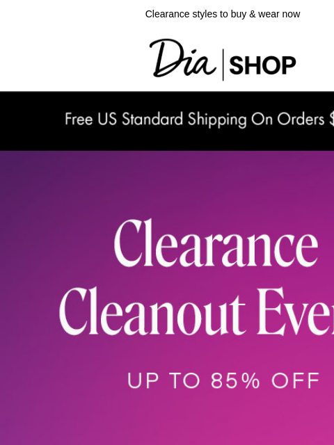 dia newsletter: Breaking: Up to 85% off Sale ❣️