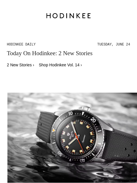 hodinkee newsletter: Hodinkee Daily | 06/24/2025