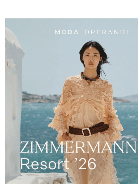 modaoperandi newsletter: ZIMMERMANN’s New Romantics