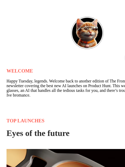 producthunt newsletter: 🧠 AI wants your eyes