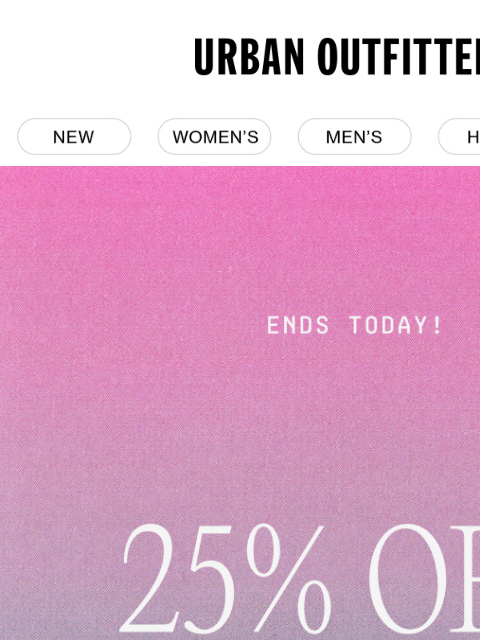 urbanoutfitters newsletter: LAST CALL: 25% Off All Shorts & Tees