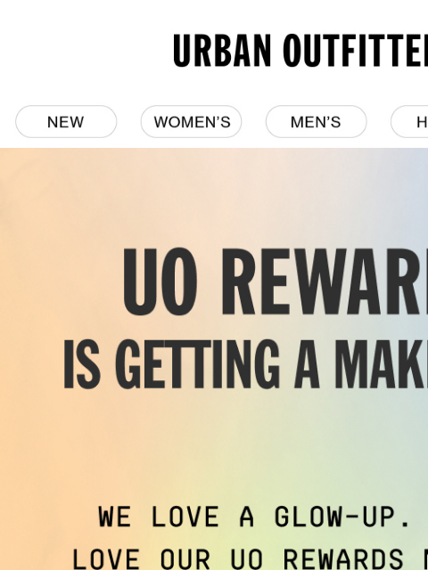 urbanoutfitters newsletter: coming soon: a UO Rewards glow-up ✨