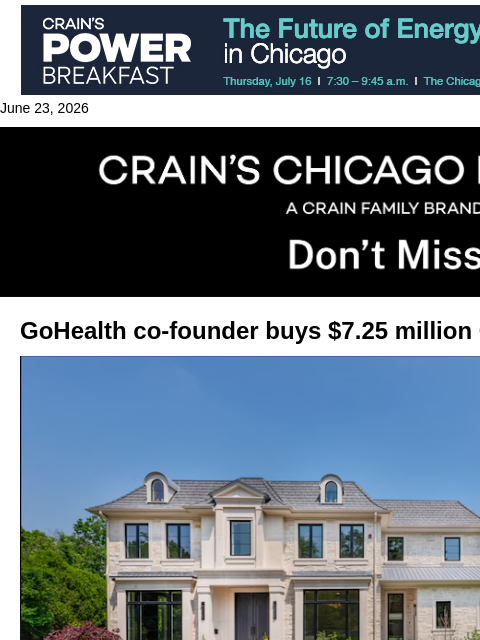 crainalerts newsletter: GoHealth co-founder buys $7M Glencoe mansion