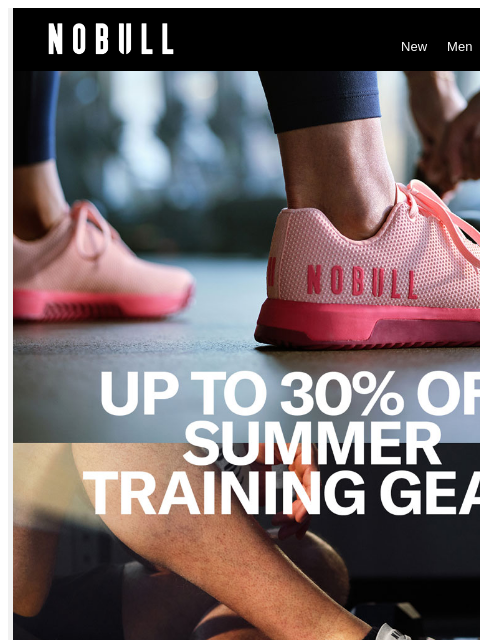 nobullproject newsletter: Up to 30% Off Summer Training Gear