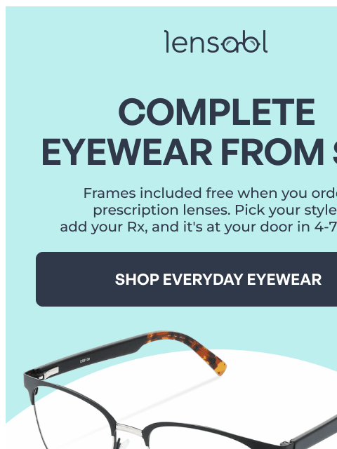 lensabl newsletter: New Glasses Shouldn't Cost a Fortune