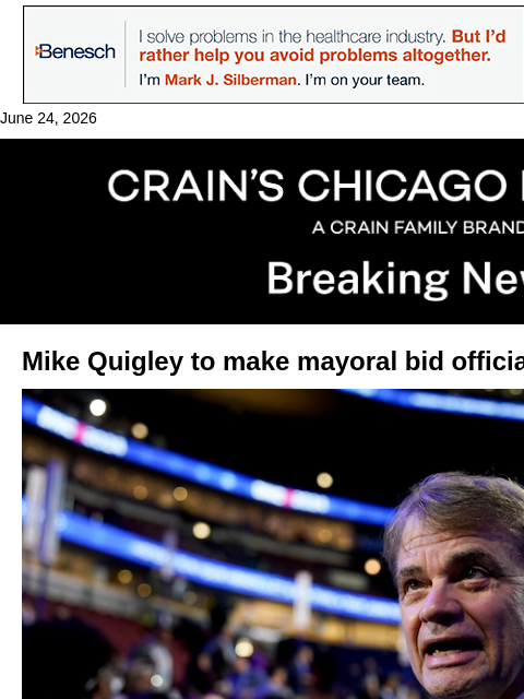 crainalerts newsletter: Mike Quigley to make his mayoral bid official