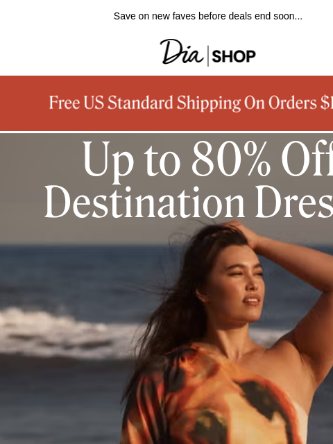 dia newsletter: Summer Dresses—Up to 80% Off 👗​