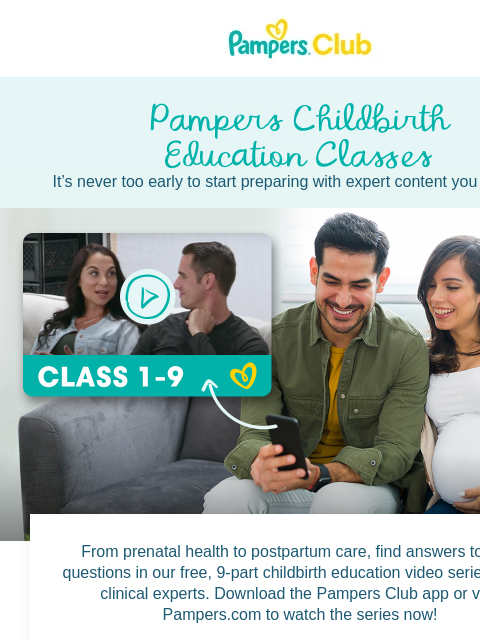 And get FREE access to expert childbirth education videos It's never too early to start preparing with expert content you can trust. Pampers childbirth education classes Pampers childbirth