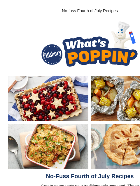 No-fuss Fourth of July Recipes Pillsbury What's Poppin Sheet pan pie with fluted crust topped with red and blue berries and star shaped pastry cutouts Two foil packets filled with corn on the cob