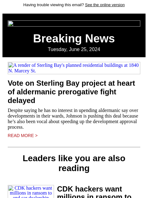 Having trouble viewing this email? See the online version Breaking News Tuesday, June 25, 2024 A render of Sterling Bay's planned residential buildings at 1840 N. Marcey St. Vote on Sterling Bay