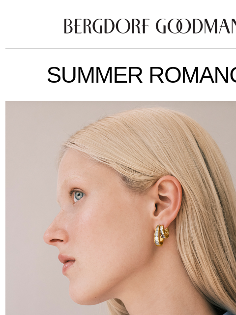 bergdorfgoodman newsletter: Summer Romance: Jewelry That Thrills