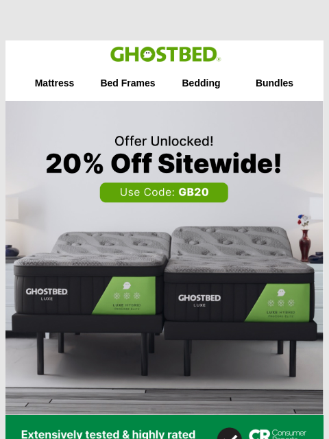ghostbed newsletter: Don't Forget! Your 20% off EVERYTHING...