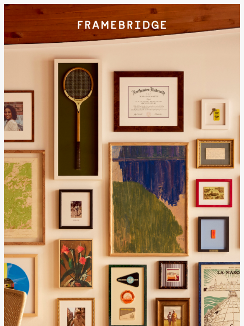 framebridge newsletter: Get acquainted with our collections