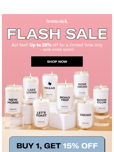 homesick newsletter: Flash sale - up to 25% OFF!