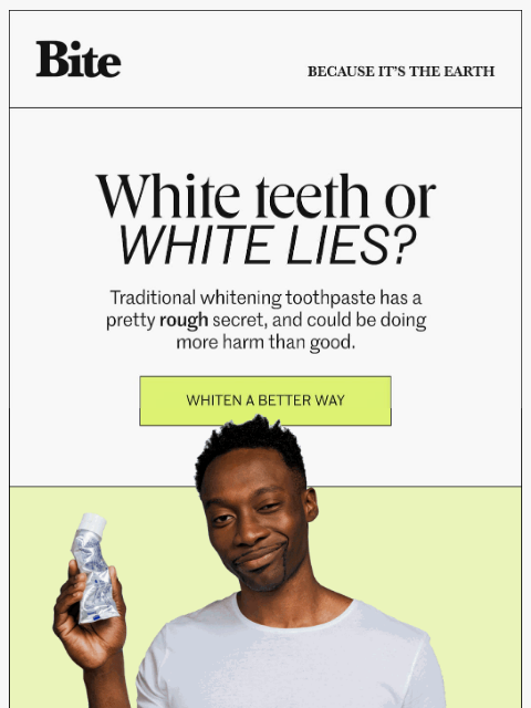 bitetoothpastebits newsletter: About your whitening toothpaste...