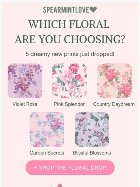 spearmintlove newsletter: Which floral are you choosing? 🌸🌼🌷