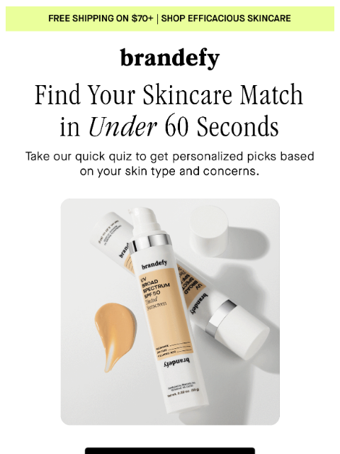 brandefyskin newsletter: Your personalized skincare routine…