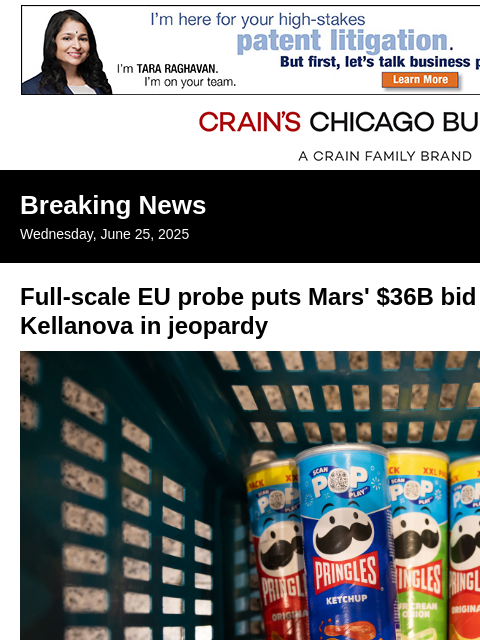 crainalerts newsletter: Mars' $36B deal for Chicago's Kellanova in jeopard...