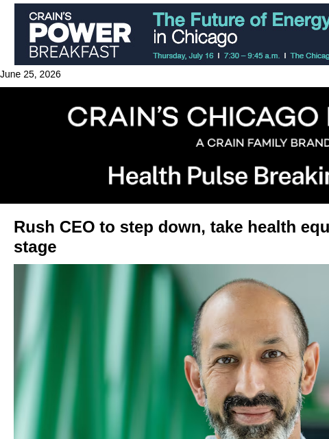crainalerts newsletter: Rush CEO to step down