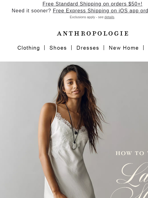 anthropologie newsletter: How our stylists are wearing the lace slip trend.