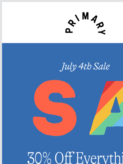 primary newsletter: 🎆 30% OFF EVERYTHING starts now 🎆