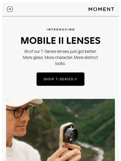 shopmoment newsletter: Introducing: Mobile II Lenses