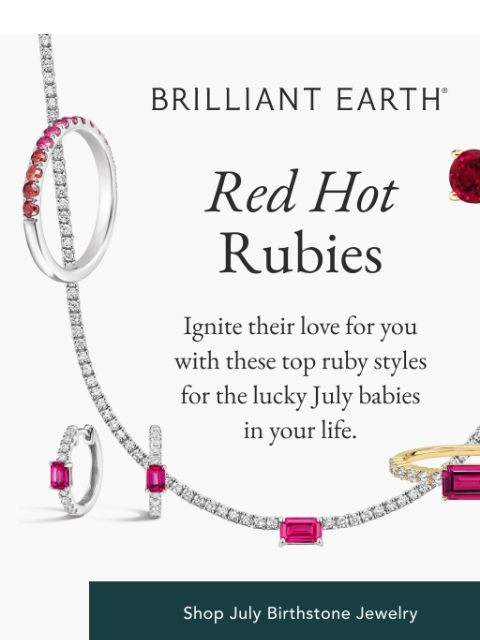brilliantearth newsletter: Red hot rubies for July
