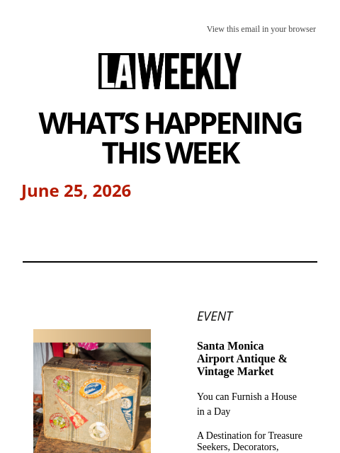 laweekly newsletter: What's Happening in LA This Week + The Legacy of J...