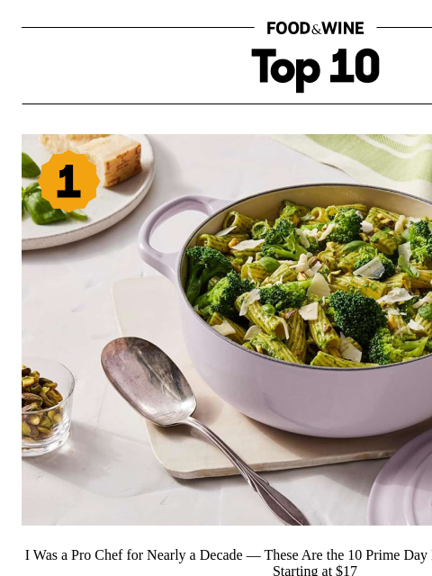 foodandwine newsletter: A Former Pro Chef Shares the Prime Day Deals Worth...