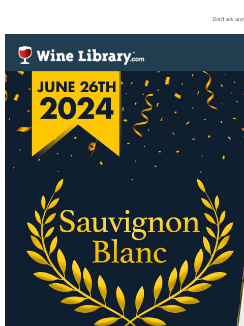 Don't see anything? Click here. Wednesday June 26, 2024 Our Wine of the Year Program on WineText.com starts today! (This offer will go out to all of our WineText.com subscribers today right around