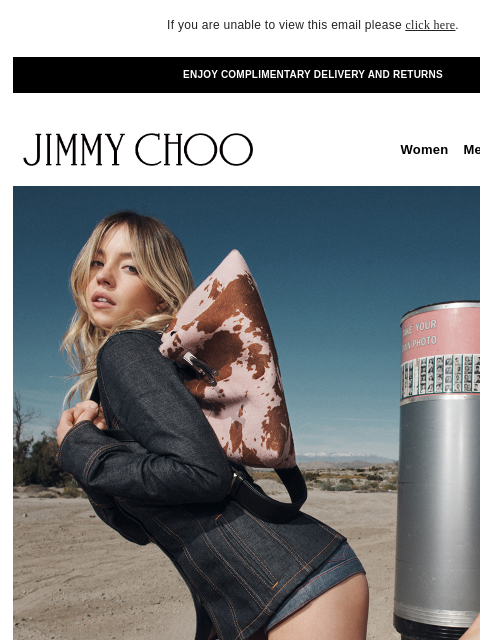 Discover our latest pieces. If you are unable to view this email please click here. ENJOY COMPLIMENTARY DELIVERY AND RETURNS JIMMY CHOO Women Men Handbags Sale JIMMY CHOO Women Men Handbags Sale SHOP