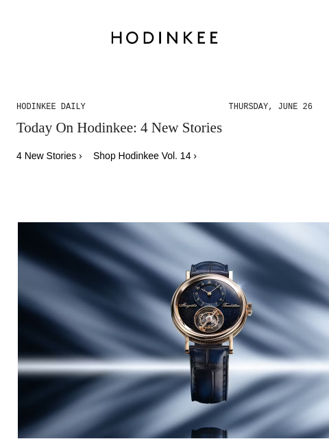 hodinkee newsletter: Hodinkee Daily | 06/26/2025