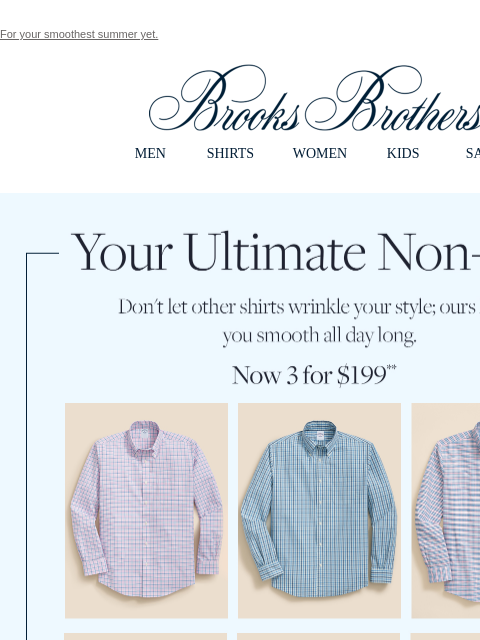 brooksbrothers newsletter: Shirts: 3 for $199, including bestselling non-iron...