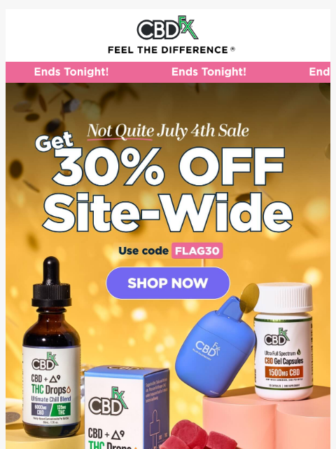 cbdfx newsletter: Final Day: 30% OFF all CBD & THC! 👀