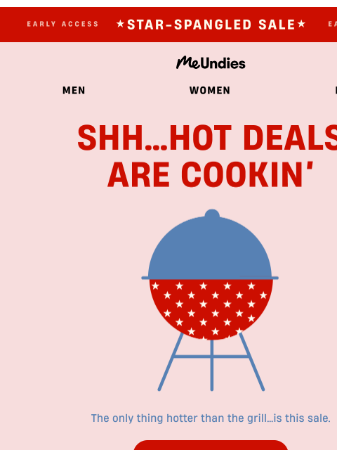 meundies newsletter: This Sale Is Hotter Than Your Grill