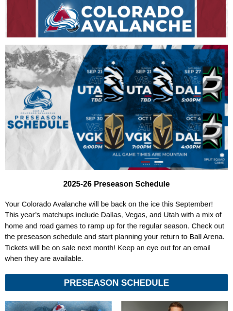 thecoloradoavalanche newsletter: 🏔️ The 2025 Avalanche Preseason Schedule Is Here