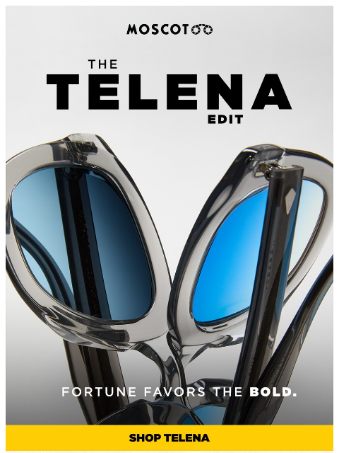 moscot newsletter: The TELENA Edit