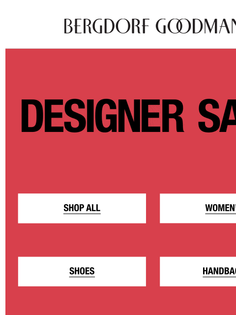 bergdorfgoodman newsletter: 40% Off New Styles: The Designer Sale