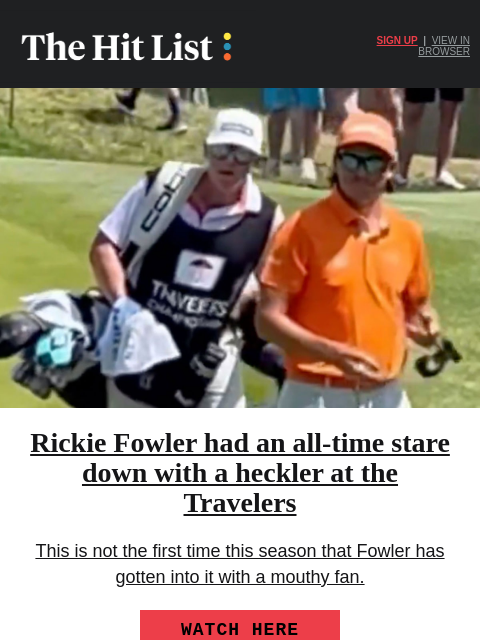 golfdigest newsletter: Rickie Fowler's all-time heckler stare down