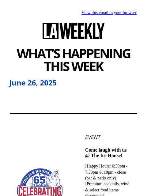 laweekly newsletter: What's Happening in LA This Week + Our Favorite LG...