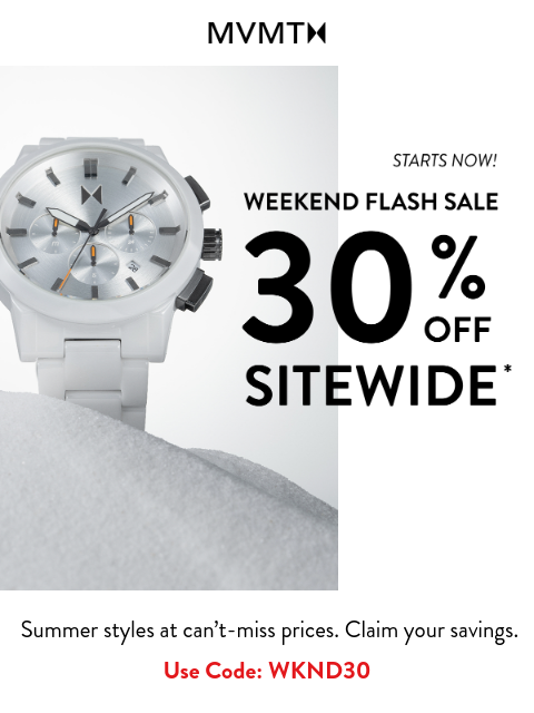 mvmt newsletter: 30% Off Sale Officially Starts Now