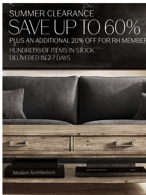 rh newsletter: In-Stock & Ready to Ship. Save Up to 60% on Hundre...