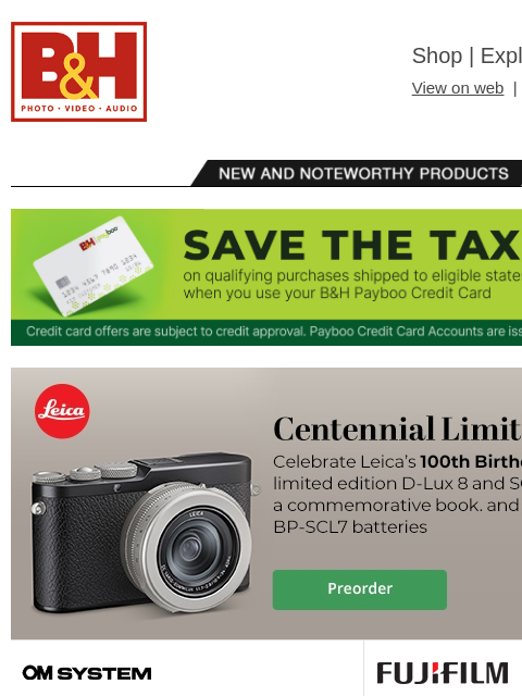 bhphotovideo newsletter: Limited Edition Leicas, New Gear from FUJIFILM & O...