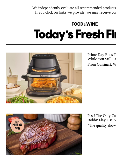 foodandwine newsletter: Last Call! Prime Day Deals Up to 90% Off Disappear...