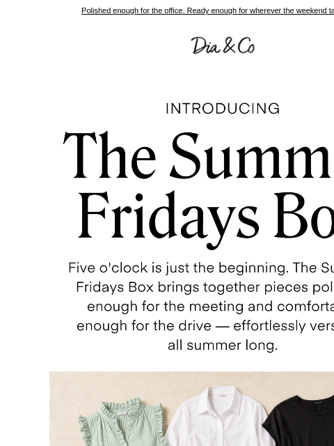 dia newsletter: Made for slow Fridays and long weekends