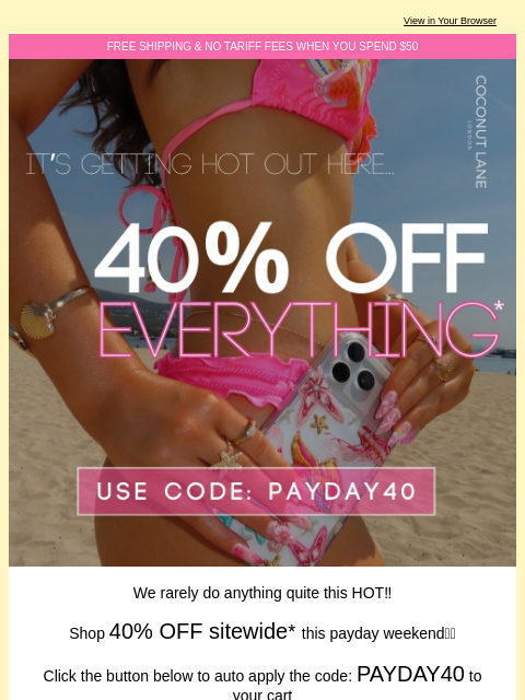 coconut-lane newsletter: ꜰᴏʀᴇᴄᴀꜱᴛ: 40% OFF 🥵🌶️🔥